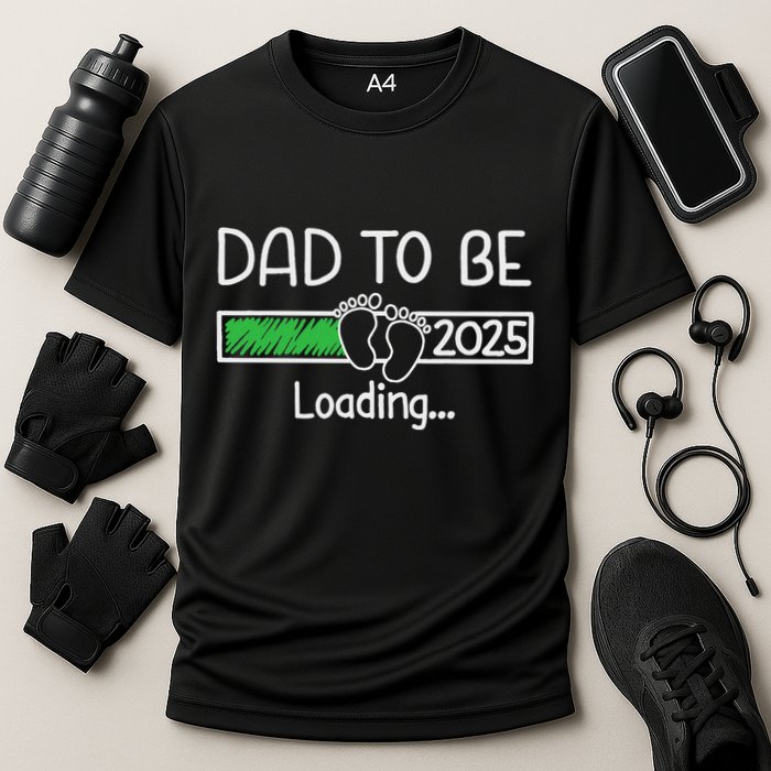 Dad To Be 2025 Dad Loading 2025 Father Expect Baby 2025 Performance Shirt