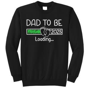 Dad To Be 2025 Dad Loading 2025 Father Expect Baby 2025 Sweatshirt