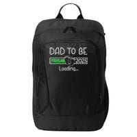 Dad To Be 2025 Dad Loading 2025 Father Expect Baby 2025 City Backpack