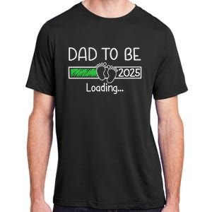 Dad To Be 2025 Dad Loading 2025 Father Expect Baby 2025 Adult ChromaSoft Performance T-Shirt