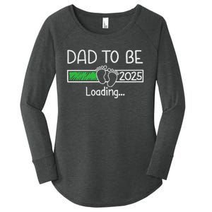 Dad To Be 2025 Dad Loading 2025 Father Expect Baby 2025 Women's Perfect Tri Tunic Long Sleeve Shirt