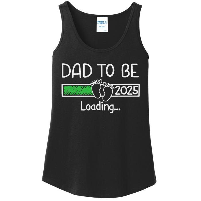 Dad To Be 2025 Dad Loading 2025 Father Expect Baby 2025 Ladies Essential Tank