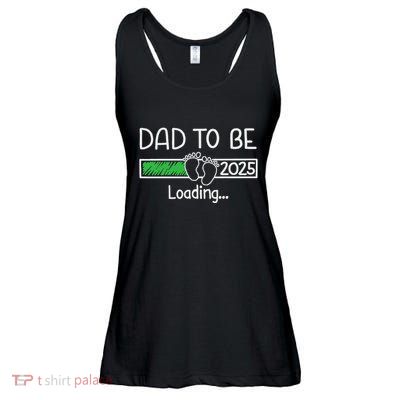Dad To Be 2025 Dad Loading 2025 Father Expect Baby 2025 Ladies Essential Flowy Tank