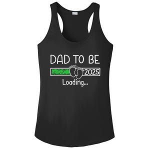 Dad To Be 2025 Dad Loading 2025 Father Expect Baby 2025 Ladies PosiCharge Competitor Racerback Tank