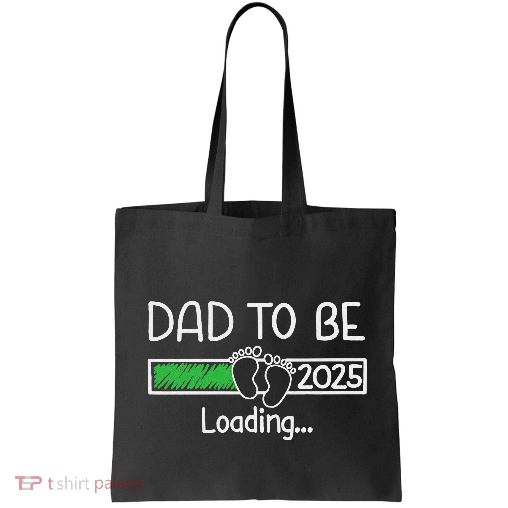 Dad To Be 2025 Dad Loading 2025 Father Expect Baby 2025 Bag