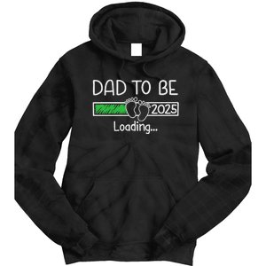 Dad To Be 2025 Dad Loading 2025 Father Expect Baby 2025 Tie Dye Hoodie