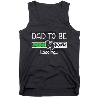 Dad To Be 2025 Dad Loading 2025 Father Expect Baby 2025 Tank Top