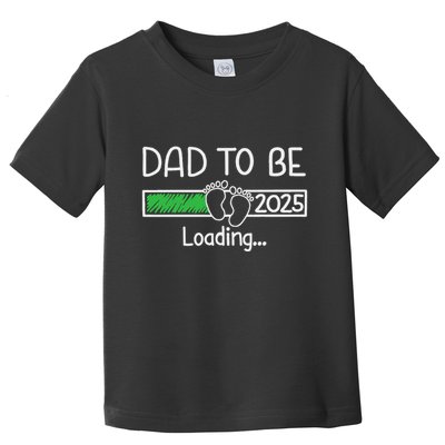 Dad To Be 2025 Dad Loading 2025 Father Expect Baby 2025 Toddler T-Shirt