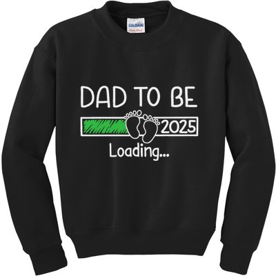 Dad To Be 2025 Dad Loading 2025 Father Expect Baby 2025 Kids Sweatshirt
