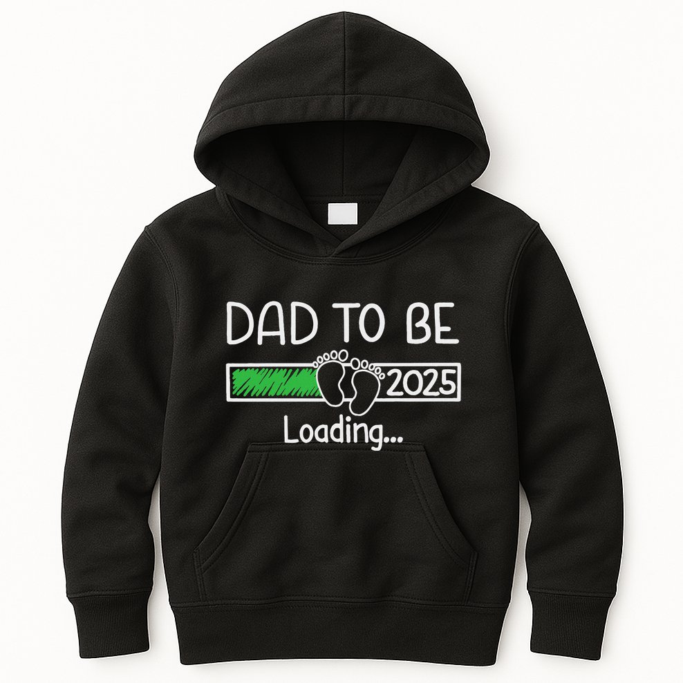 Dad To Be 2025 Dad Loading 2025 Father Expect Baby 2025 Kids Hoodie