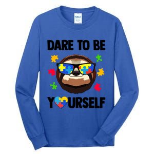 Dare To Be Yourself Autism Awareness Gift Tall Long Sleeve T-Shirt