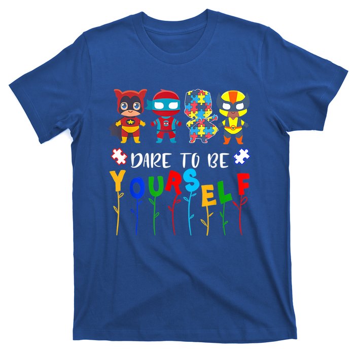 Dare To Be Yourself Autism Awareness Superheroes Gift T-Shirt