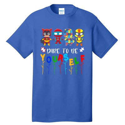 Dare To Be Yourself Autism Awareness Superheroes Gift Tall T-Shirt