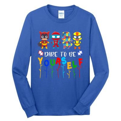 Dare To Be Yourself Autism Awareness Superheroes Gift Tall Long Sleeve T-Shirt