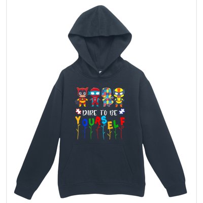 Dare To Be Yourself Autism Awareness Superheroes Gift Urban Pullover Hoodie