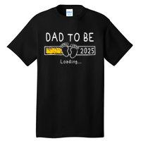 Dad To Be 2025 Dad Est 2025 Daddy To Be Promoted To Daddy Tall T-Shirt