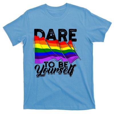 Dare To Be Yourself Lgbtq Pride And Equality Gift T-Shirt