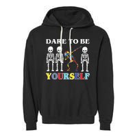 Dare To Be Yourself Autism Awareness Skeleton Garment-Dyed Fleece Hoodie