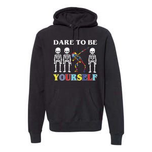 Dare To Be Yourself Autism Awareness Skeleton Premium Hoodie