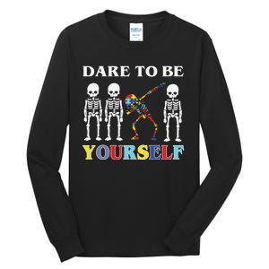 Dare To Be Yourself Autism Awareness Skeleton Tall Long Sleeve T-Shirt