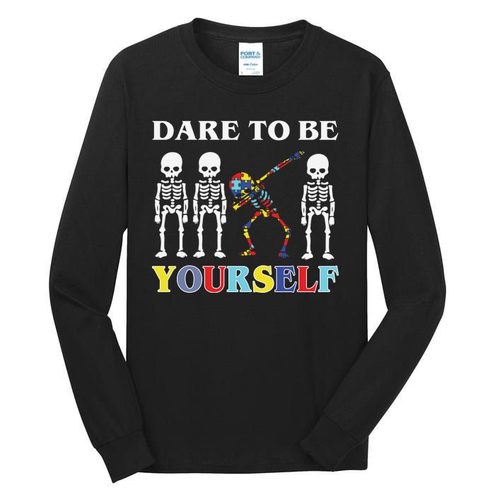 Dare To Be Yourself Autism Awareness Skeleton Tall Long Sleeve T-Shirt