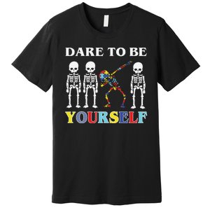 Dare To Be Yourself Autism Awareness Skeleton Premium T-Shirt