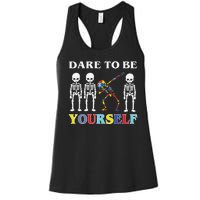 Dare To Be Yourself Autism Awareness Skeleton Women's Racerback Tank