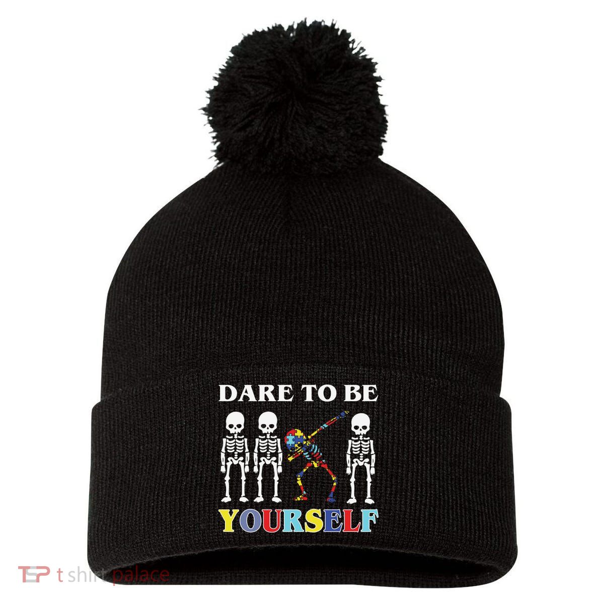 Dare To Be Yourself Autism Awareness Skeleton Pom Pom 12in Knit Beanie