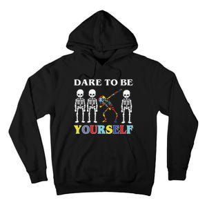 Dare To Be Yourself Autism Awareness Skeleton Tall Hoodie