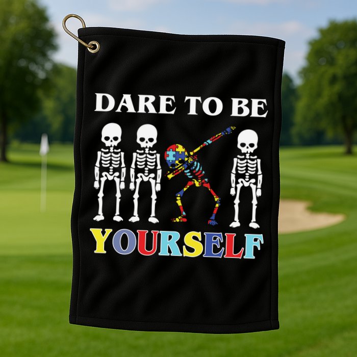 Dare To Be Yourself Autism Awareness Skeleton Golf Towel