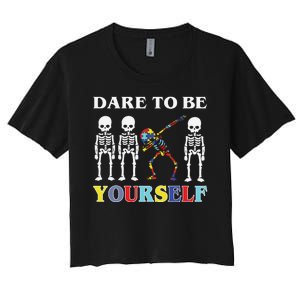 Dare To Be Yourself Autism Awareness Skeleton Women's Crop Top Tee