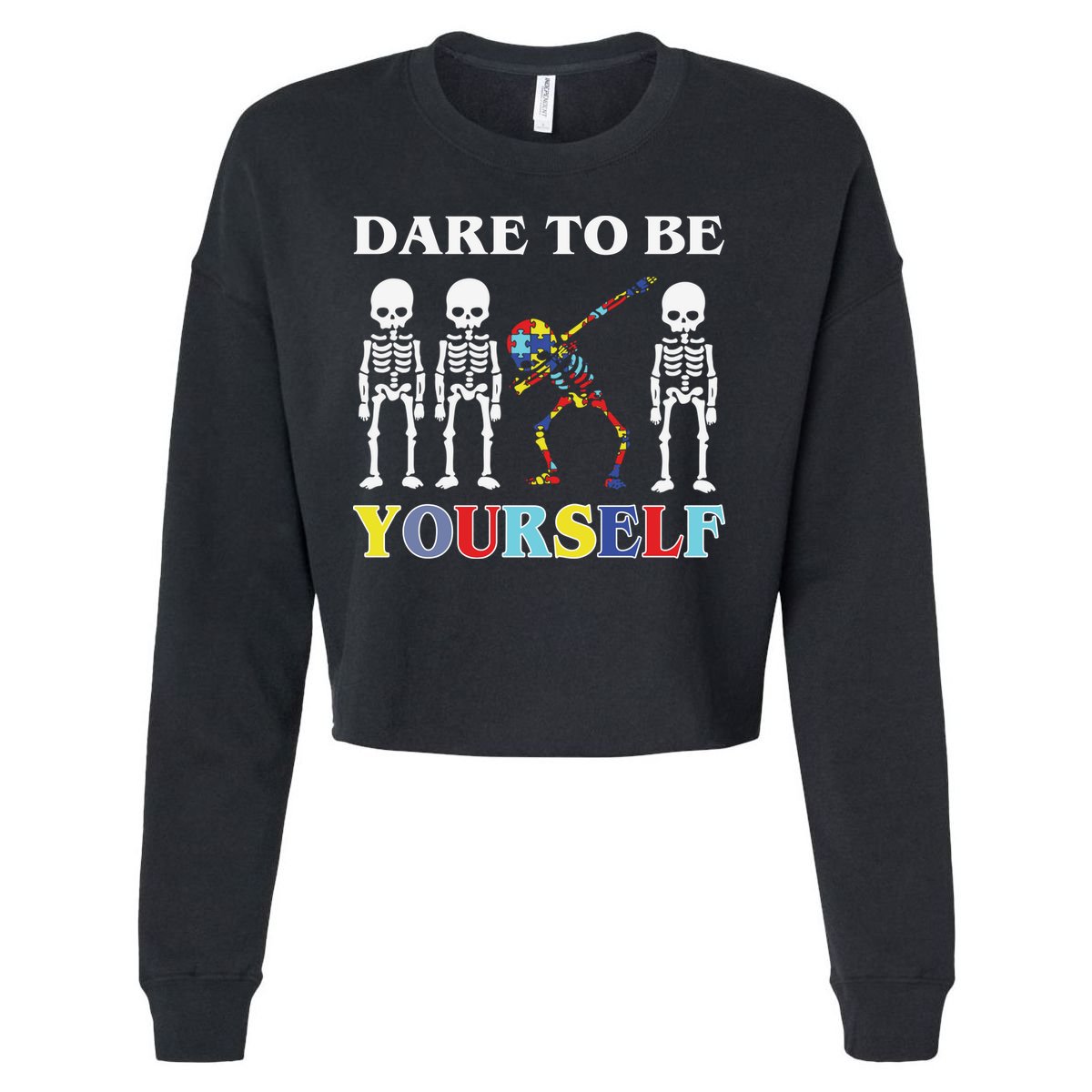 Dare To Be Yourself Autism Awareness Skeleton Cropped Pullover Crew