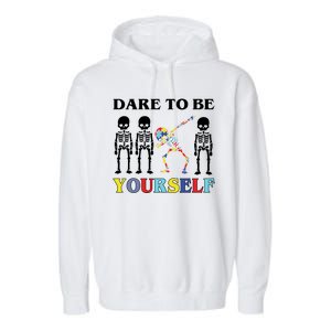 Dare To Be Yourself Autism Awareness Skeleton Garment-Dyed Fleece Hoodie