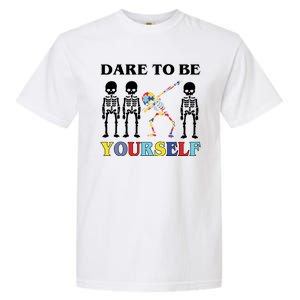 Dare To Be Yourself Autism Awareness Skeleton Garment-Dyed Heavyweight T-Shirt