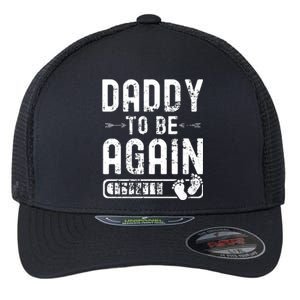 Daddy To Be Again New Dad Announcement Flexfit Unipanel Trucker Cap