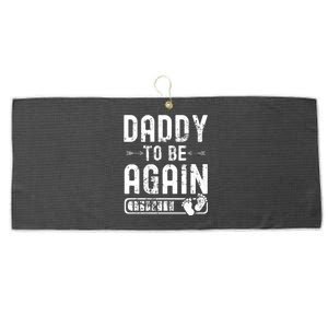 Daddy To Be Again New Dad Announcement Large Microfiber Waffle Golf Towel