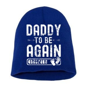 Daddy To Be Again New Dad Announcement Short Acrylic Beanie