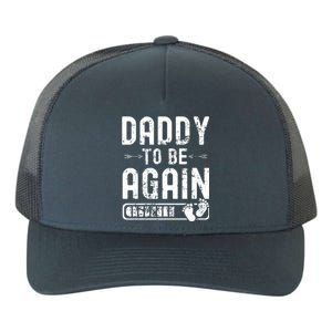 Daddy To Be Again New Dad Announcement Yupoong Adult 5-Panel Trucker Hat