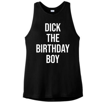 Dick The Birthday Boy Funny Humor Meme Ladies PosiCharge Tri-Blend Wicking Tank