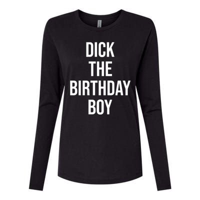 Dick The Birthday Boy Funny Humor Meme Womens Cotton Relaxed Long Sleeve T-Shirt