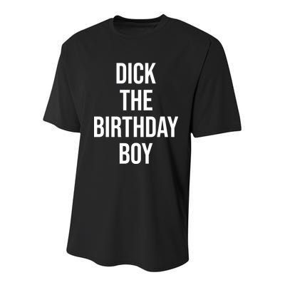 Dick The Birthday Boy Funny Humor Meme Youth Performance Sprint T-Shirt