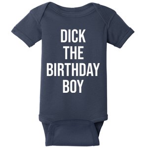 Dick The Birthday Boy Funny Humor Meme Baby Bodysuit