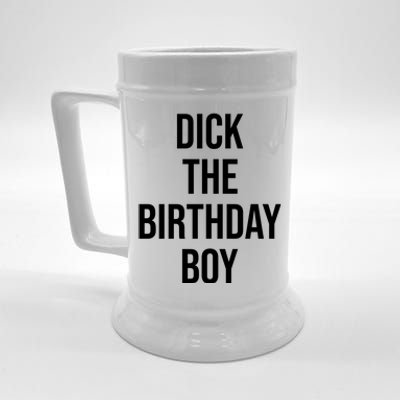 Dick The Birthday Boy Funny Humor Meme Beer Stein