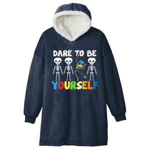 Dare To Be Yourself Autism Awareness Month Gift Hooded Wearable Blanket