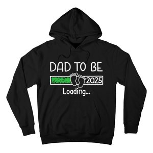 Dad To Be 2025 Dad Loading 2025 Father Expect Baby 2025 Hoodie