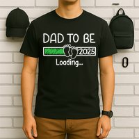 Dad To Be 2025 Dad Loading 2025 Father Expect Baby 2025 T-Shirt