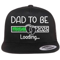 Dad To Be 2025 Dad Loading 2025 Father Expect Baby 2025 Flatbill Hat