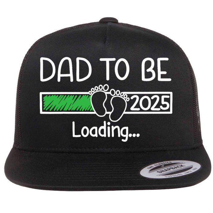 Dad To Be 2025 Dad Loading 2025 Father Expect Baby 2025 Flatbill Hat