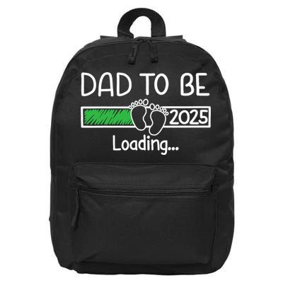 Dad To Be 2025 Dad Loading 2025 Father Expect Baby 2025 16 in Basic Backpack