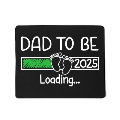 Dad To Be 2025 Dad Loading 2025 Father Expect Baby 2025 Mousepad